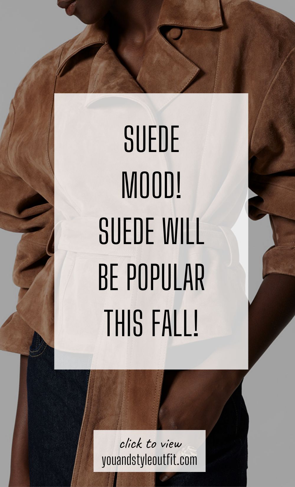 Suede mood | Suede will be popular this fall!