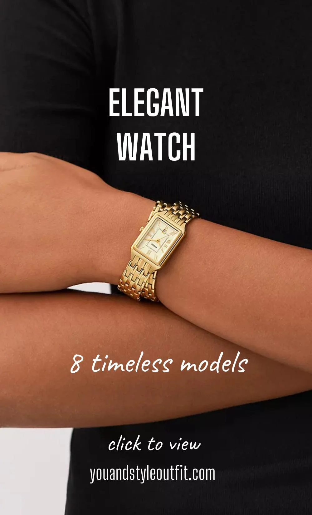 Stylish watches for an elegant style!